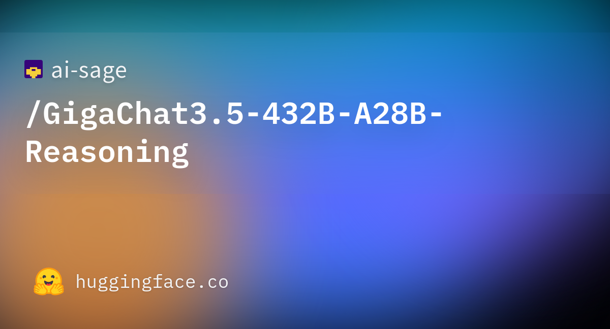 GigaChat 3.5 Reasoning — открытая рассуждающая модель